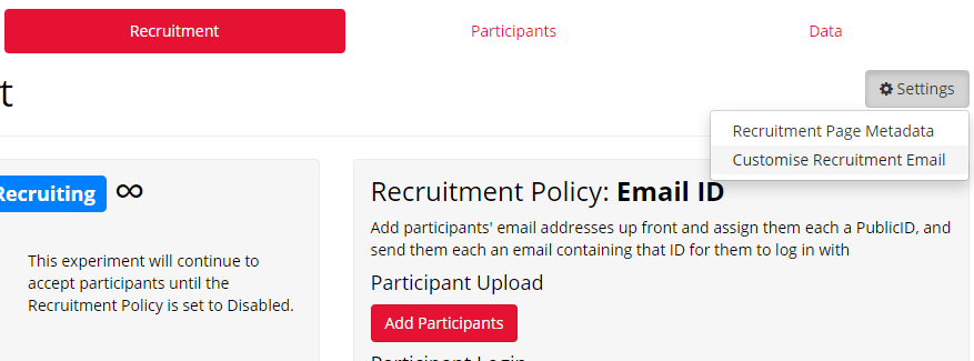 A screenshot of the Recruitment Tab of the Experiment Builder. The Email ID recruitment policy has been chosen, and the Settings button has been clicked to show the Customise Recruitment Email option.